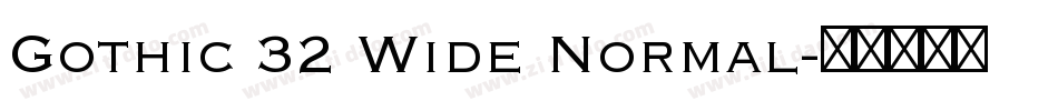 Gothic 32 Wide Normal字体转换